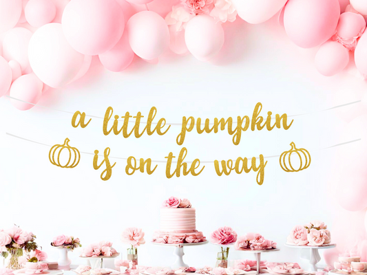 A Little Pumpkin Is On The Way Banner Baby Shower Decor