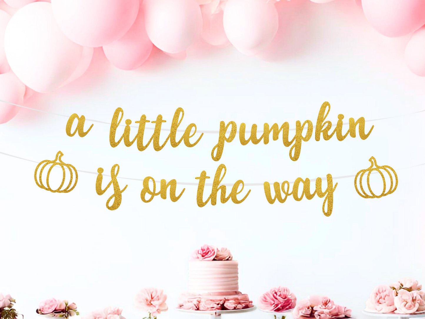 A Little Pumpkin Is On The Way Banner Baby Shower Decor