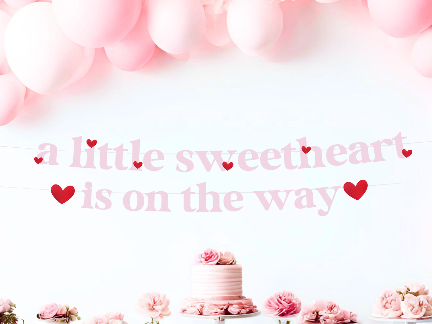 A Little Sweetheart is On The Way Banner