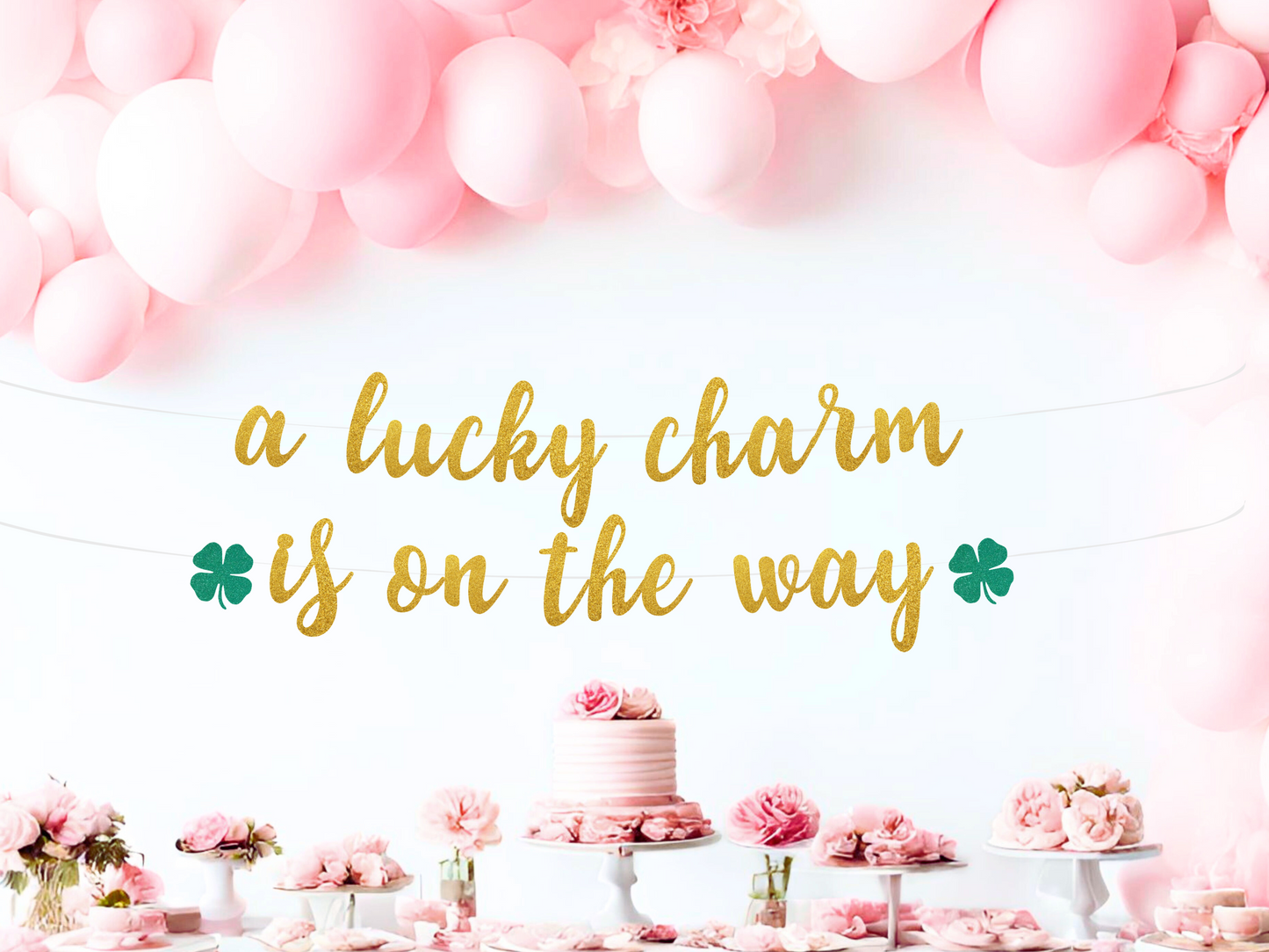 A Lucky Charm is On The Way Banner