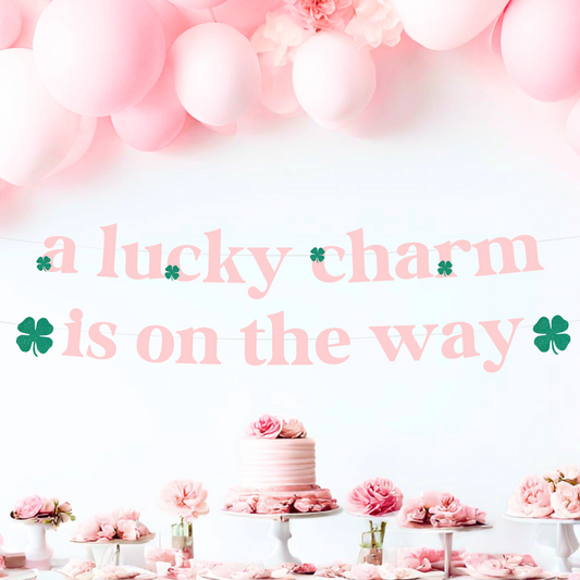 A Lucky Charm is On The Way Banner