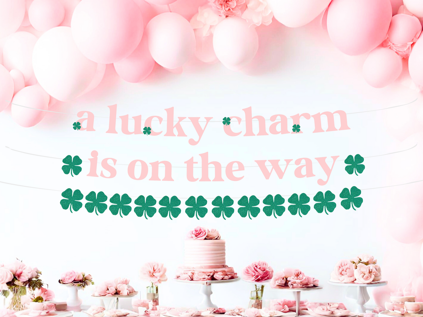 A Lucky Charm is On The Way Banner