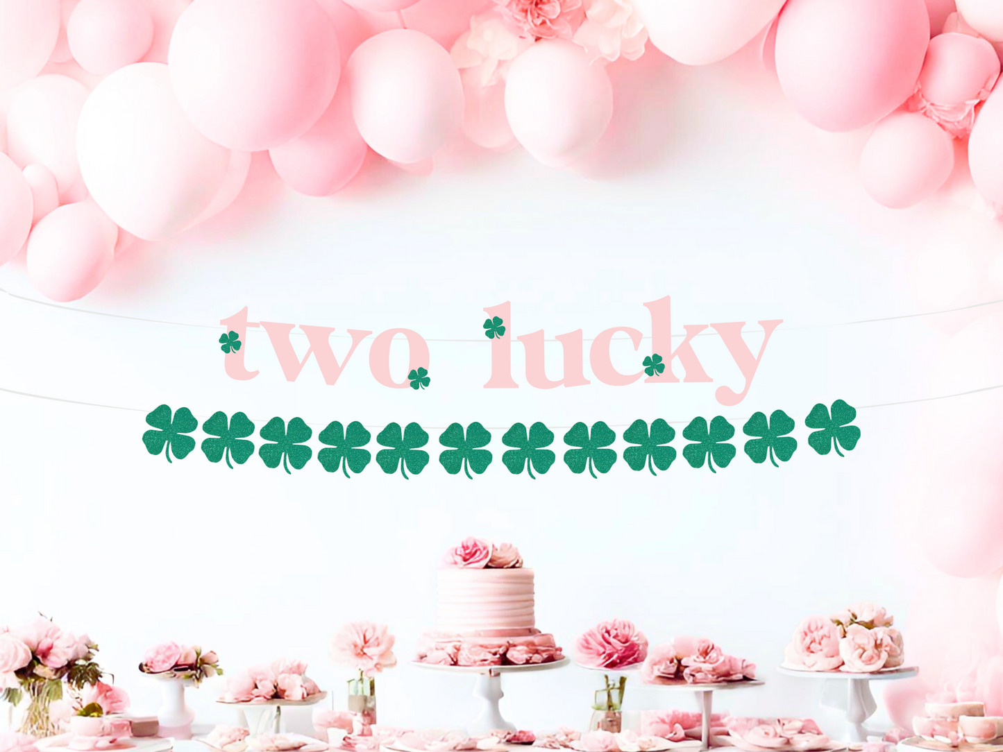 Two Lucky St. Patricks Birthday Banner