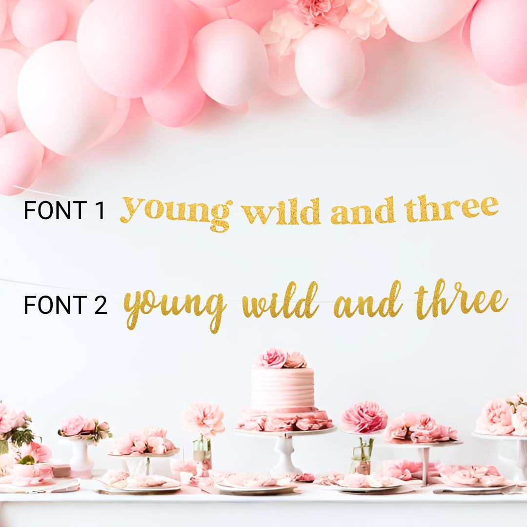 Young Wild and Three Banner